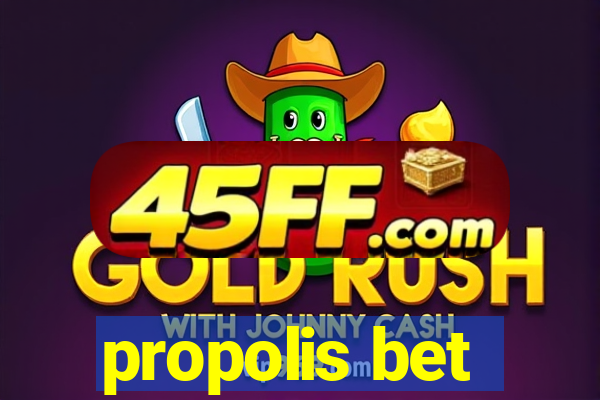 propolis bet